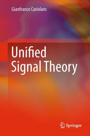Cover of the book Unified Signal Theory by Darren P. Broom