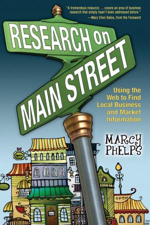 Cover of the book Research on Main Street: Using the Web to Find Local Business and Market Information by Margaret Metcalf Carr