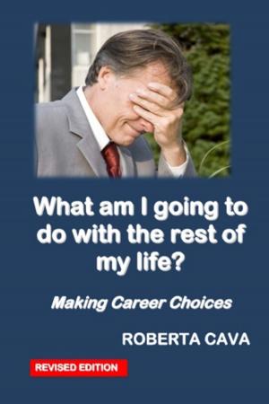Book cover of What Am I Going To Do With The Rest Of My Life?