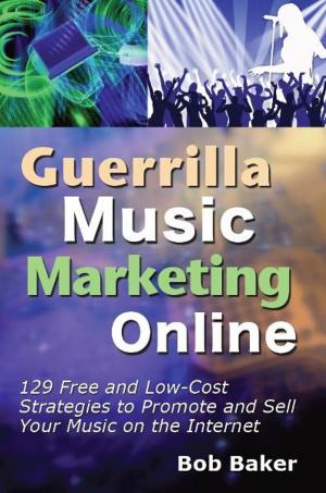 Cover of the book Guerrilla Music Marketing Online: 129 Free & Low-Cost Strategies to Promote & Sell Your Music on the Internet by Jay Frank