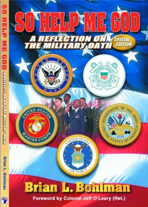Cover of So Help Me God: A Reflection on the Military Oath