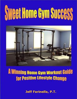 Cover of the book Sweet Home Gym Success by Lee Black