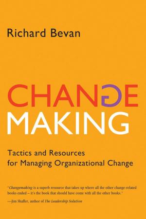 Cover of the book Changemaking: Tactics and Resources for Managing Organizational Change by Pavan Choudary