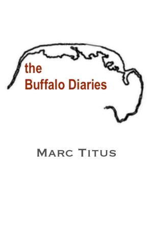 Cover of the book The Buffalo Diaries by Gino Arcaro