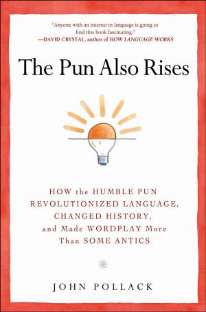 Cover of the book The Pun Also Rises by Deborah Blake