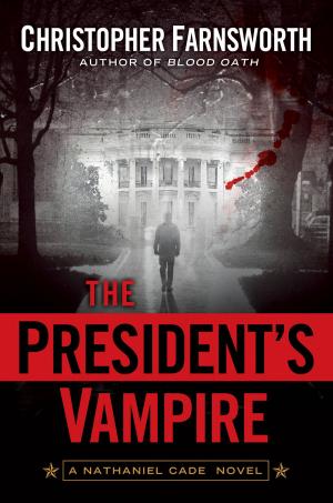 Cover of the book The President's Vampire by Catherine S. McBreen, George H. Walper, Jr.