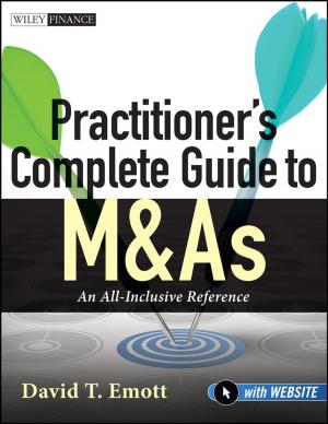 Cover of the book Practitioner's Complete Guide to M&amp;As by Stephen K. Harrel, Thomas G. Wilson Jr.