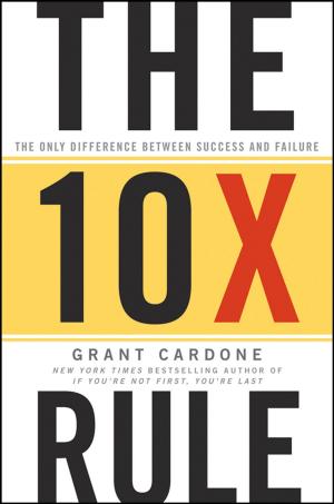 Cover of the book The 10X Rule by Hettler, Karl-Eugen Kurrer