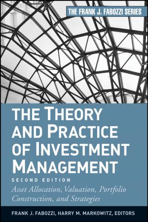 Cover of the book The Theory and Practice of Investment Management by Monica T. Whitty