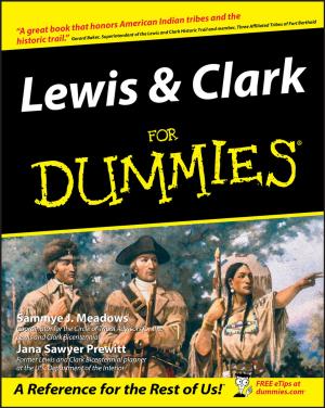Cover of the book Lewis and Clark For Dummies by Erik Hellman