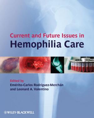 bigCover of the book Current and Future Issues in Hemophilia Care by 