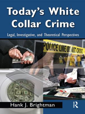 Cover of the book Today's White Collar Crime by Alison Davies, Eleanor Richards, Nick Barwick