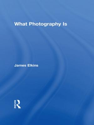 Cover of the book What Photography Is by Helen M. Ingram, Nancy K. Laney, John R. McCain