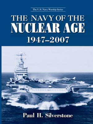 Cover of the book The Navy of the Nuclear Age, 1947-2007 by Bernard Hollander