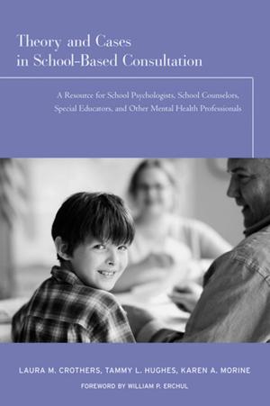 Book cover of Theory and Cases in School-Based Consultation