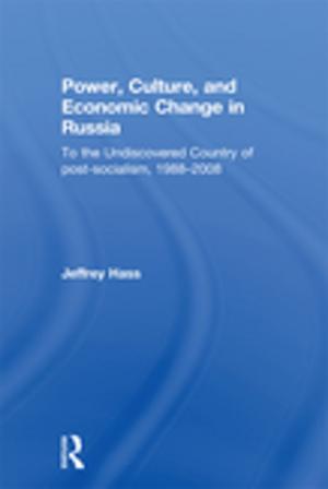 Cover of the book Power, Culture, and Economic Change in Russia by Mayumi Ohara, John Buchanan