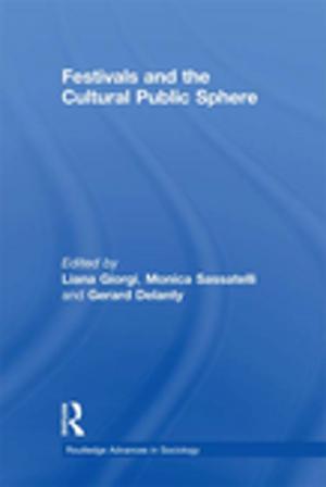 Cover of the book Festivals and the Cultural Public Sphere by Harry Blamires