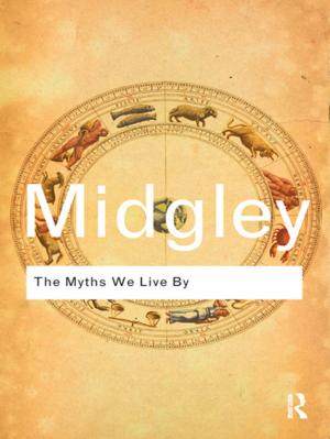 Cover of the book The Myths We Live By by Allen Oakley