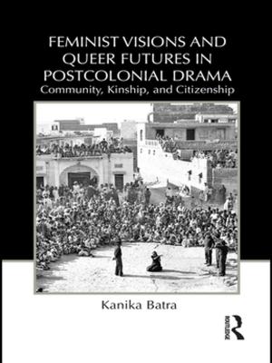Book cover of Feminist Visions and Queer Futures in Postcolonial Drama