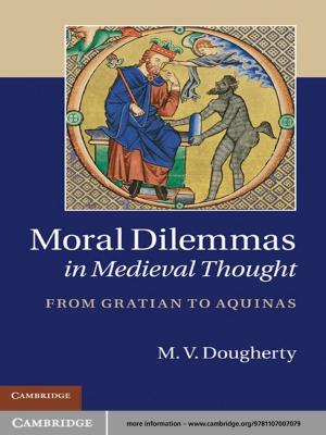 Cover of the book Moral Dilemmas in Medieval Thought by Professor Michael Parker