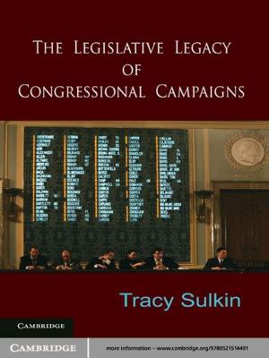 Cover of the book The Legislative Legacy of Congressional Campaigns by Otto Loser, Anton Matins