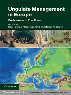 Cover of the book Ungulate Management in Europe by Dieter Schmidt, Steven Schachter