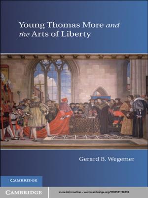 Cover of the book Young Thomas More and the Arts of Liberty by Robert Crosnoe