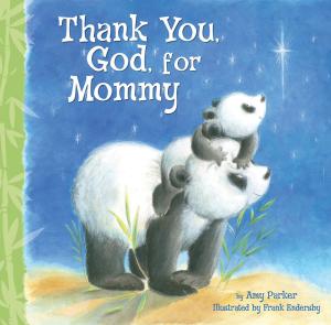Cover of the book Thank You, God, For Mommy by Henry Cloud