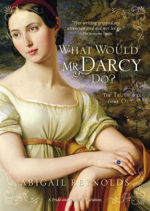 Cover of the book What Would Mr. Darcy Do? by Bec McMaster