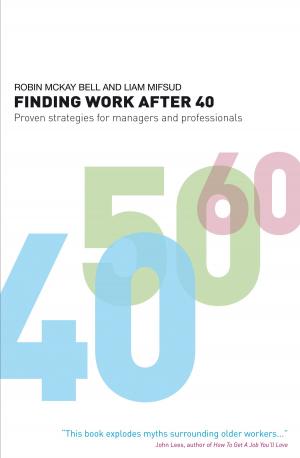 Cover of the book Finding Work After 40 by Morgan Drake Eckstein