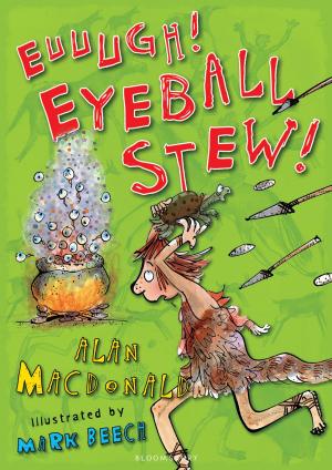 Cover of the book Euuugh! Eyeball Stew! by Karin Doull, Christopher Russell, Alison Hales