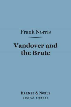 Book cover of Vandover and the Brute (Barnes & Noble Digital Library)