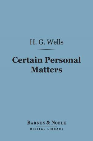 Cover of the book Certain Personal Matters (Barnes & Noble Digital Library) by Frank T. Bullen