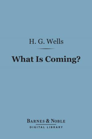 Cover of the book What is Coming? (Barnes & Noble Digital Library) by Charles McGlashan