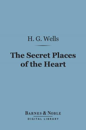 bigCover of the book The Secret Places of the Heart (Barnes & Noble Digital Library) by 