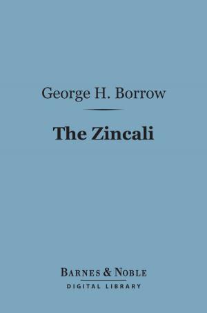 Book cover of The Zincali (Barnes & Noble Digital Library)