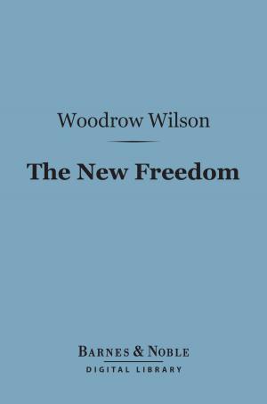 Cover of the book The New Freedom (Barnes & Noble Digital Library) by Rafael Sabatini