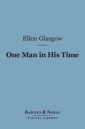 Cover of the book One Man in His Time (Barnes & Noble Digital Library) by Winston Churchill