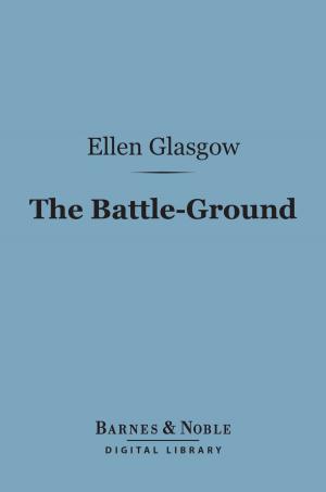 Book cover of The Battle-Ground (Barnes & Noble Digital Library)