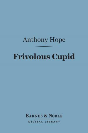Book cover of Frivolous Cupid (Barnes & Noble Digital Library)