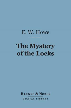 Cover of the book The Mystery of the Locks (Barnes & Noble Digital Library) by Wilkie Collins