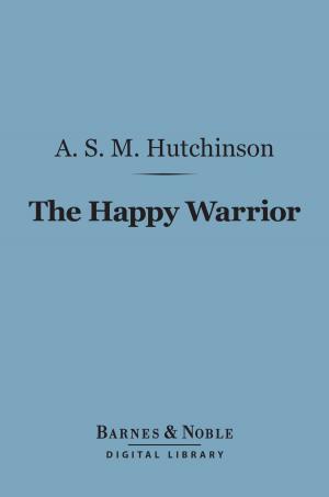 Book cover of The Happy Warrior (Barnes & Noble Digital Library)