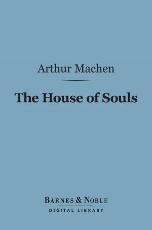 Book cover of The House of Souls (Barnes & Noble Digital Library)