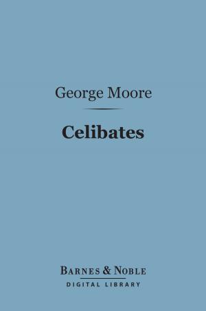 Cover of the book Celibates (Barnes & Noble Digital Library) by Edgar Allan Poe