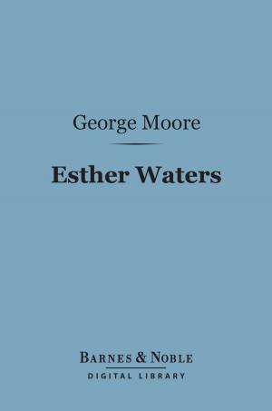 Book cover of Esther Waters (Barnes & Noble Digital Library)