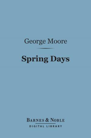 Book cover of Spring Days (Barnes & Noble Digital Library)