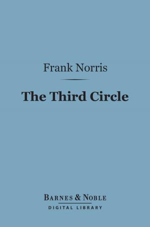 Book cover of The Third Circle (Barnes & Noble Digital Library)