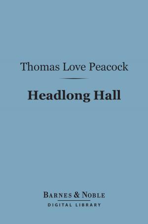 Book cover of Headlong Hall (Barnes & Noble Digital Library)