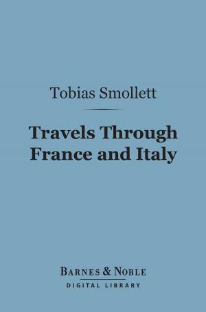 Cover of the book Travels Through France and Italy (Barnes & Noble Digital Library) by John Ruskin