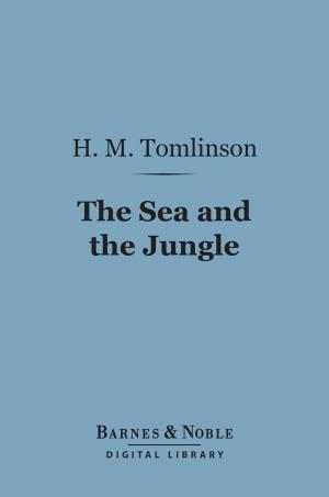 Cover of the book The Sea and the Jungle (Barnes & Noble Digital Library) by Charles A. Beard